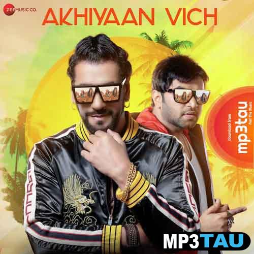 Akhiyaan-Vich-Ft-Ashok-Mastie Vaibhav Saxena mp3 song lyrics
